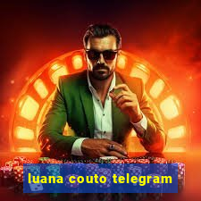 luana couto telegram